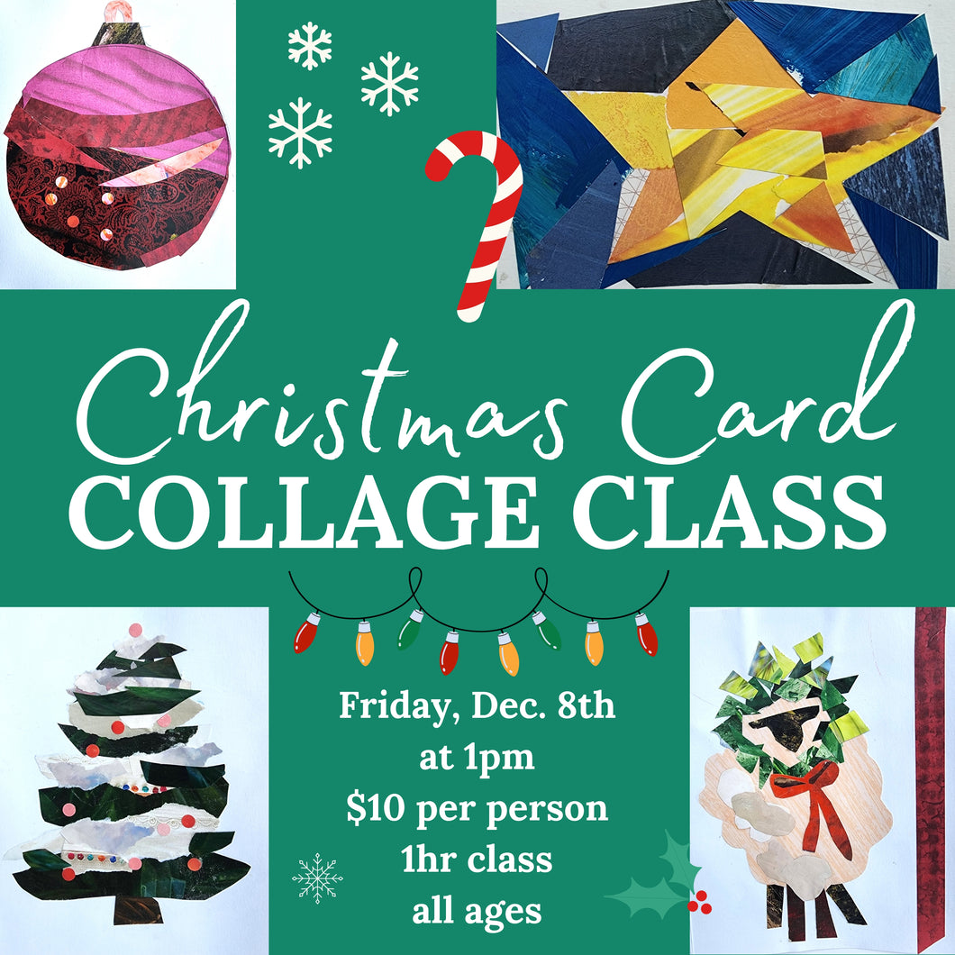 Open Enrollment: Christmas Card Collage Class