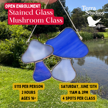 Load image into Gallery viewer, Open Enrollment Class: Stained Glass Mushroom